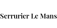 Serrurier Le Mans
